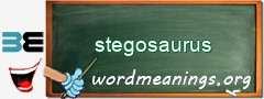 WordMeaning blackboard for stegosaurus